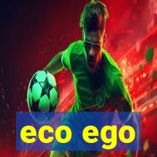 eco ego